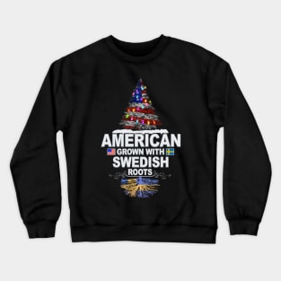 Christmas Tree  American Grown With Swedish Roots - Gift for Swedish From Sweden Crewneck Sweatshirt